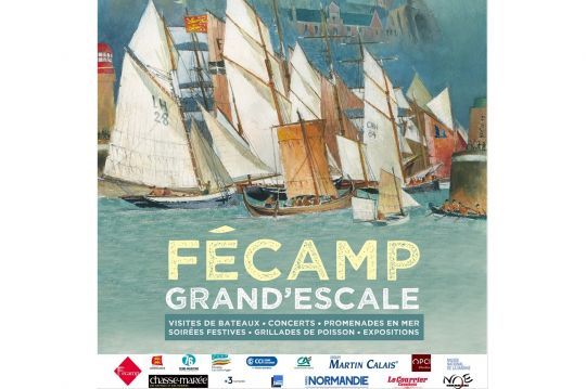 Affiche de l'évènement Fécamp Grand'Escale